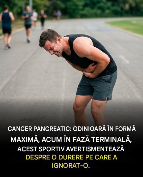 Maratonist și nefumător, acum bolnav în fază terminală, acesta avertizează asupra unei dureri subtile legate de cancerul pancreatic pe care o ignorase. Citește mai mult