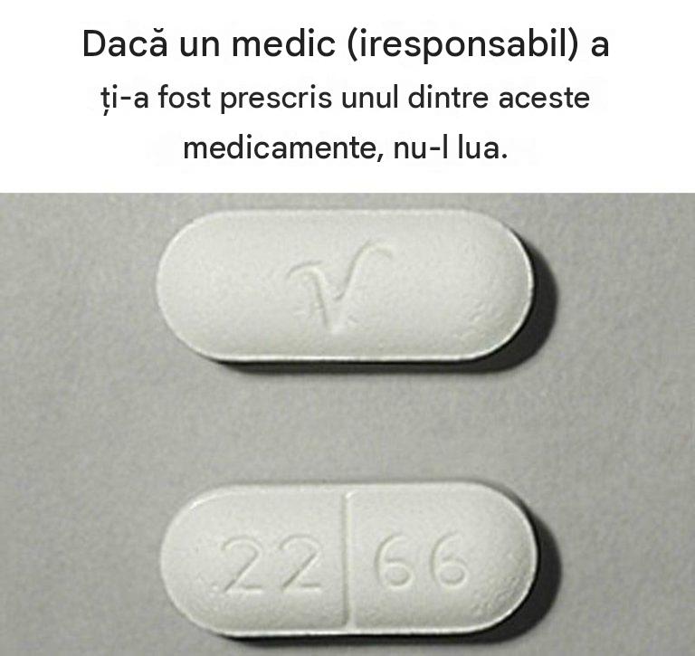 Dacă un medic (iresponsabil) a prescris unul dintre aceste medicamente, nu îl luați