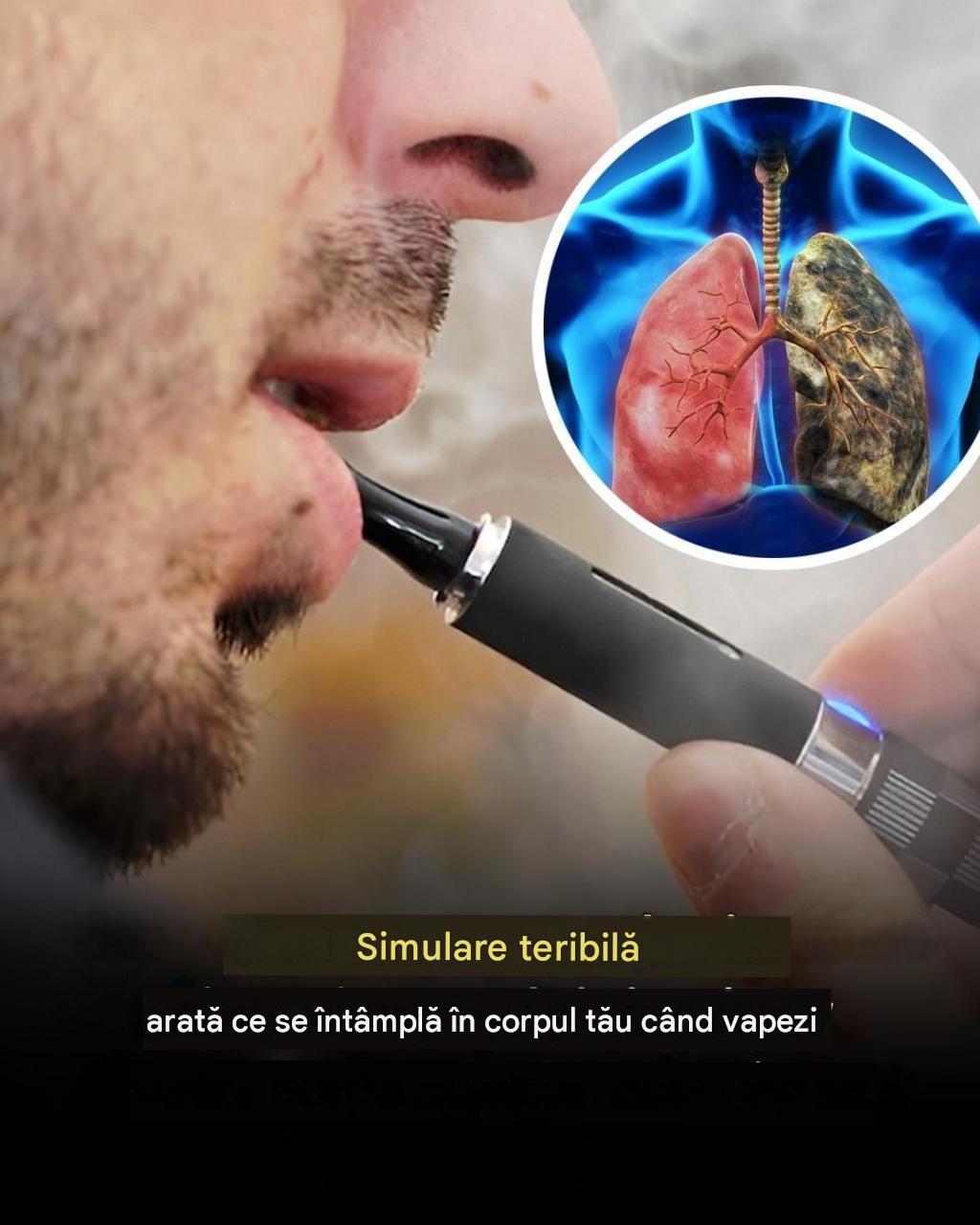 Ce se întâmplă în corpul tău când vapezi… Majoritatea oamenilor nu știu